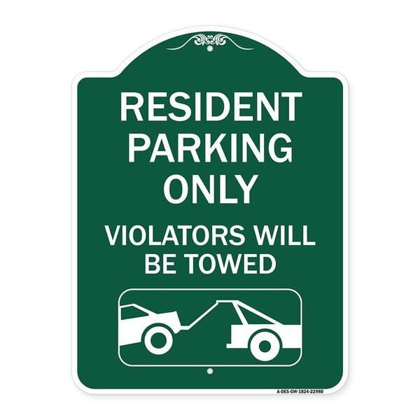 Resident Parking Violators Towed W/ Vehicle Towing Heavy-Gauge Alum Sign, 18